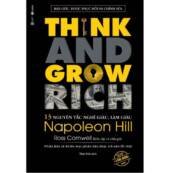 13 Nguyên Tắc Nghĩ Giàu Làm Giàu - Think And Grow Rich Napoleon Hill