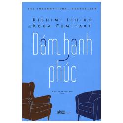 Dám Hạnh Phúc Kishimi Ichiro & Koga Fumitake biết yêu tự lập