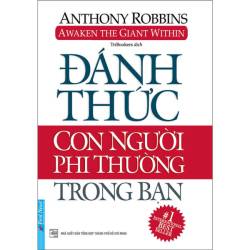 Đánh Thức Con Người Phi Thường Trong Bạn bí quyết làm chủ tinh thần