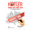 Kotler Bàn Về Tiếp Thị tạo lập, giành được và thống lĩnh thị trường