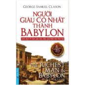 Người Giàu Có Nhất Thành Babylon bí quyết thành công cách kiếm tiền