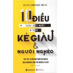 10 điều khác biệt giữa kẻ giàu người nghèo Keith Cameron Smith