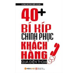 40+ Bí Kíp Chinh Phục Khách Hàng Qua Điện Thoại chiến lược hữu ích