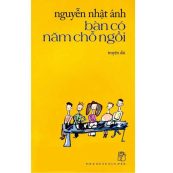Bàn Có Năm Chỗ Ngồi Nguyễn Nhật Ánh a1