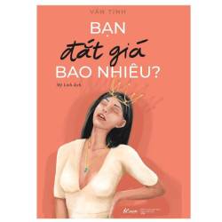 Bạn Đắt Giá Bao Nhiêu Sự thoả hiệp có làm bạn hạnh phúc không