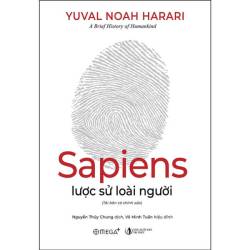 Lược Sử Loài Người trở nên thông minh như thế nào? Sapiens