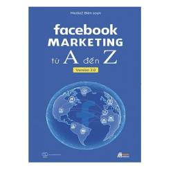 Marketing facebook từ A-Z tư duy kinh doanh công nghệ 4.0