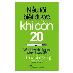 Nếu Tôi Biết Được Khi Còn 20 Cuốn Sách Tuyệt Vời Dành Cho Người Trẻ