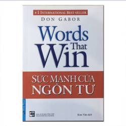 Sức Mạnh Của Ngôn Từ cách sử dụng lời nói để thuyết phục và đàm phán