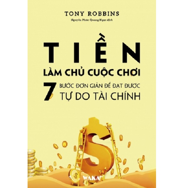 Tiền làm chủ cuộc chơi 7 bước đơn giản a12