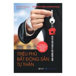 Triệu Phú Bất Động Sản Tư Thân Định Hướng Đầu Tư Mua Đâu Lãi Đó