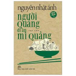 Người Quảng Đi Ăn Mì Quảng mang trong mình bóng hình