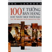 100 Ý Tưởng Bán Hàng Hay Nhất Mọi Thời Đại a123